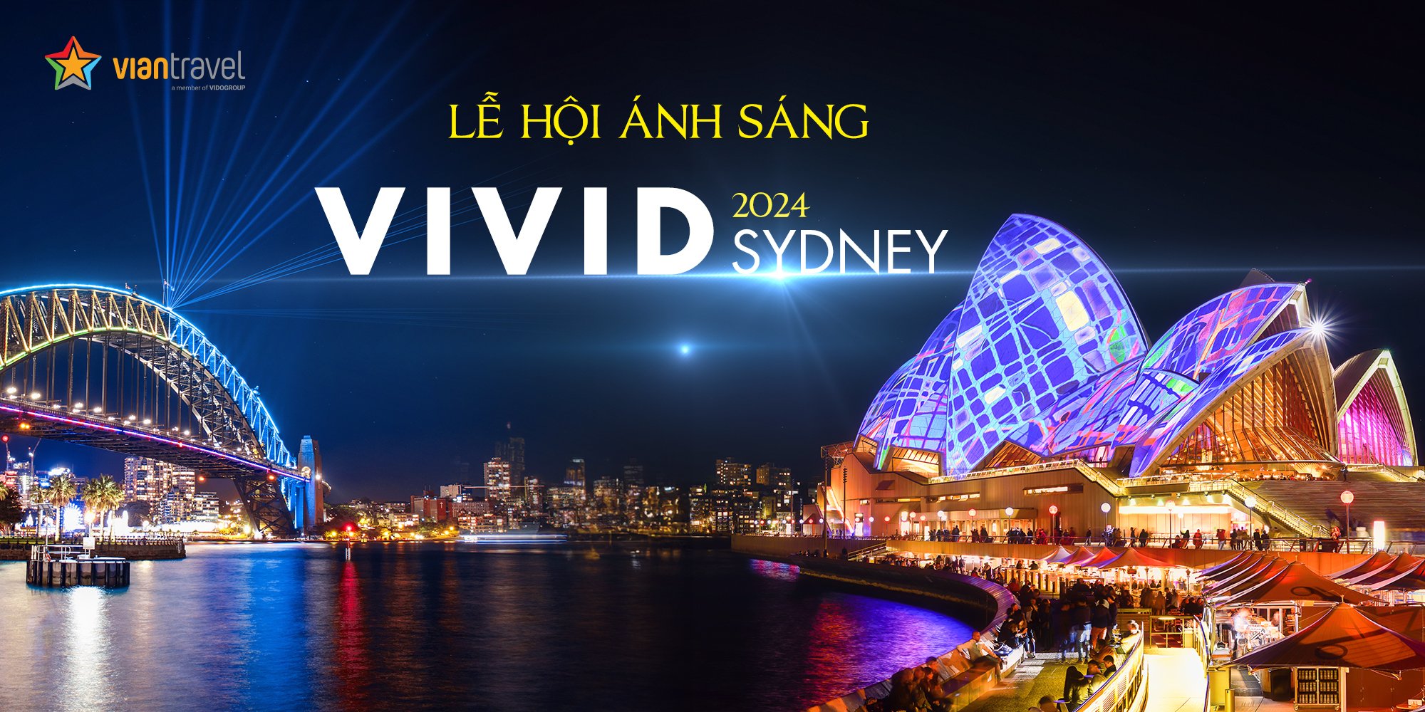 Lễ hội ánh sáng Vivid Sydney 2024 - Sự kết hợp giữa Nghệ Thuật và Công Nghệ.